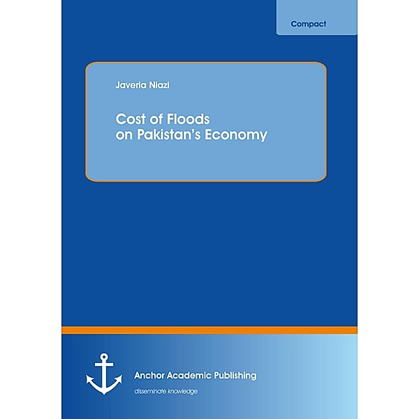 Cost of Floods on Pakistan's Economy, Javeria Niazi