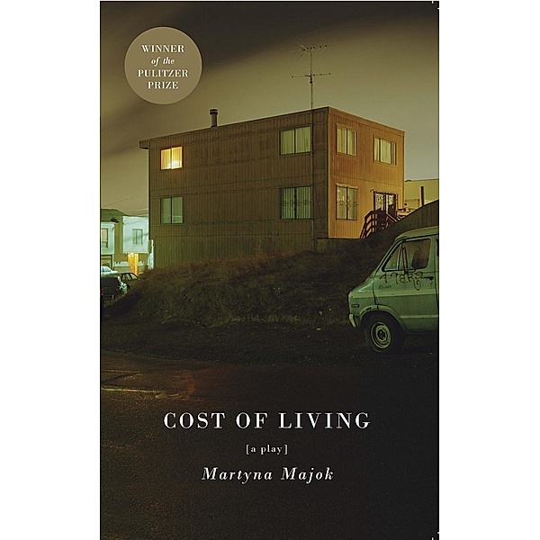 Cost of Living (TCG Edition), Martyna Majok