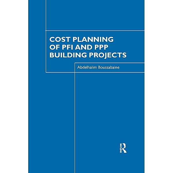 Cost Planning of PFI and PPP Building Projects, Abdelhalim Boussabaine