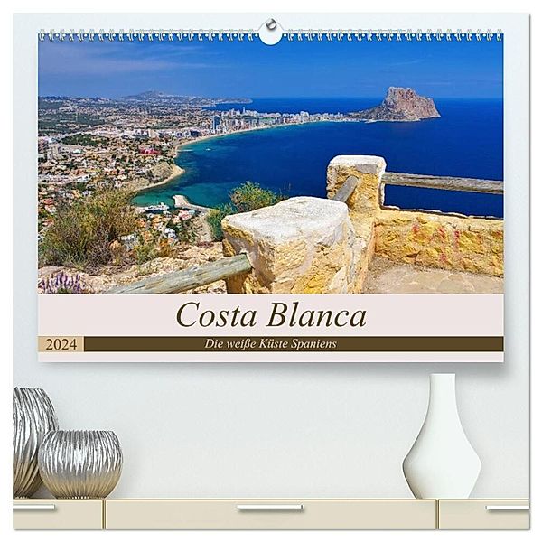 Costa Blanca - Die weiße Küste Spaniens (hochwertiger Premium Wandkalender 2024 DIN A2 quer), Kunstdruck in Hochglanz, LianeM