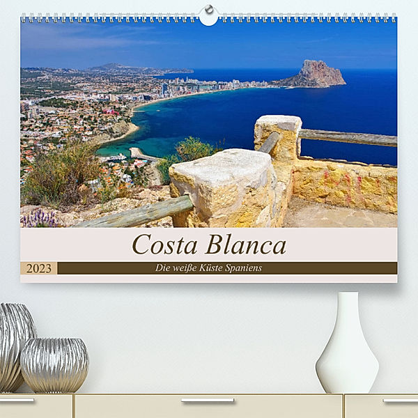 Costa Blanca - Die weisse Küste Spaniens (Premium, hochwertiger DIN A2 Wandkalender 2023, Kunstdruck in Hochglanz), LianeM