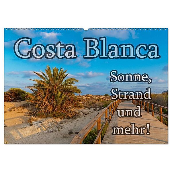 Costa Blanca - Sonne, Strand und mehr (Wandkalender 2024 DIN A2 quer), CALVENDO Monatskalender, Jörg Sobottka
