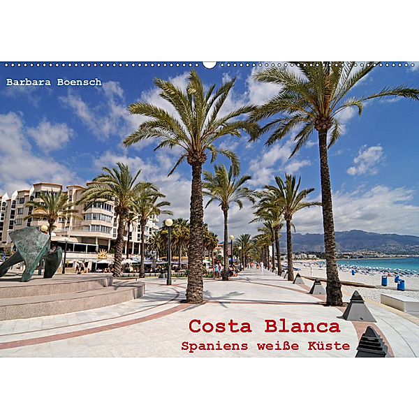 Costa Blanca - Spaniens weiße Küste (Wandkalender 2020 DIN A2 quer), Barbara Boensch