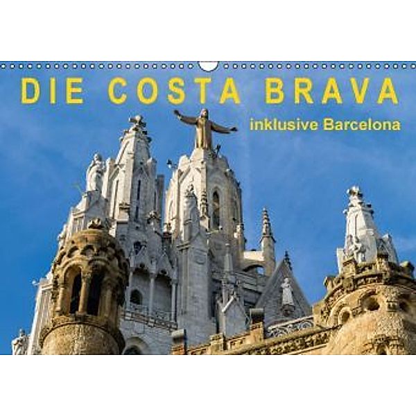 Costa Brava - inklusive Barcelona (Wandkalender 2016 DIN A3 quer), Enrico Caccia