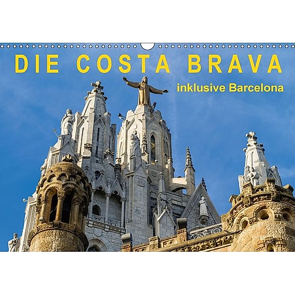 Costa Brava - inklusive Barcelona (Wandkalender 2018 DIN A3 quer) Dieser erfolgreiche Kalender wurde dieses Jahr mit gle, Enrico Caccia