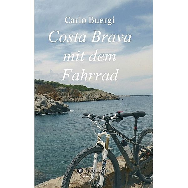 Costa Brava mit dem Fahrrad, Carlo Buergi