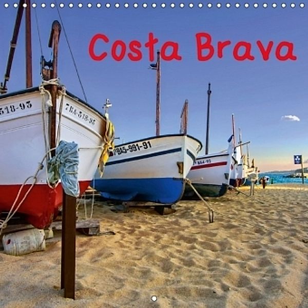 Costa Brava (Wall Calendar 2017 300 × 300 mm Square), (c) 2015 by Atlantismedia