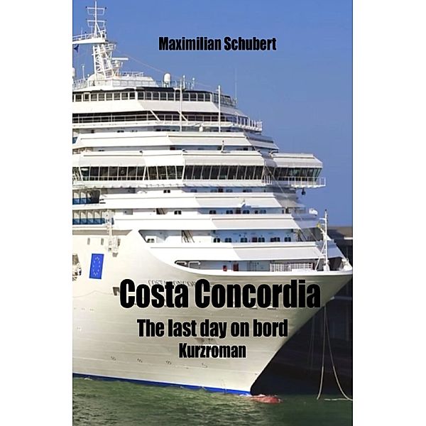 Costa Concordia, Maximilian Schubert