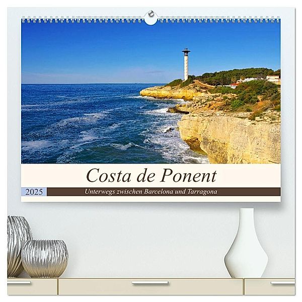 Costa de Ponent - Unterwegs zwischen Barcelona und Tarragona (hochwertiger Premium Wandkalender 2025 DIN A2 quer), Kunstdruck in Hochglanz, Calvendo, LianeM