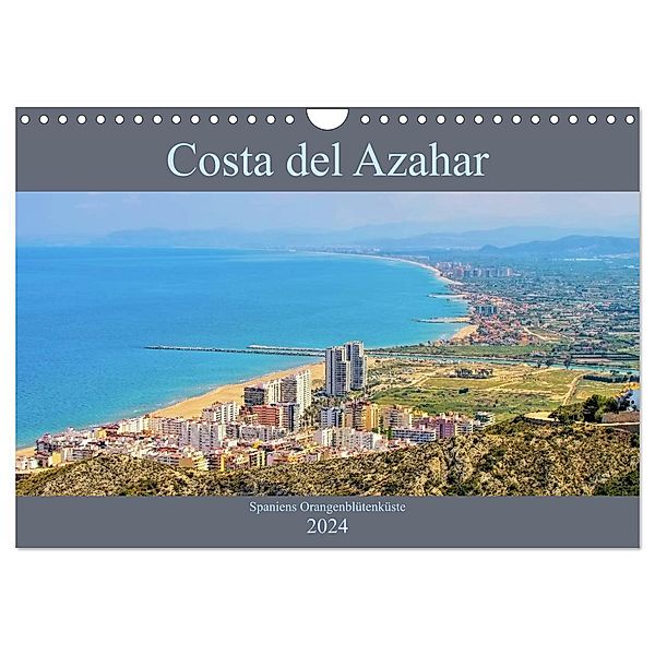 Costa del Azahar - Spaniens Orangenblütenküste (Wandkalender 2024 DIN A4 quer), CALVENDO Monatskalender, LianeM
