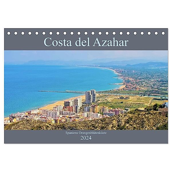 Costa del Azahar - Spaniens Orangenblütenküste (Tischkalender 2024 DIN A5 quer), CALVENDO Monatskalender, LianeM