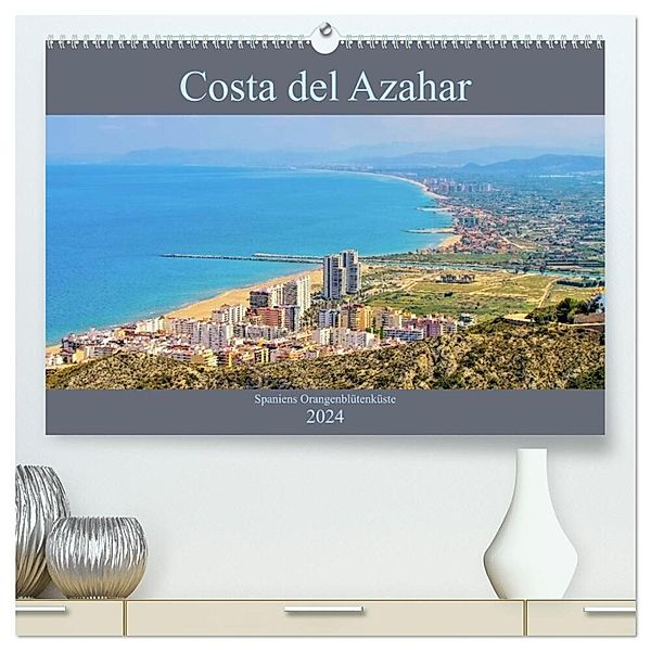 Costa del Azahar - Spaniens Orangenblütenküste (hochwertiger Premium Wandkalender 2024 DIN A2 quer), Kunstdruck in Hochglanz, LianeM