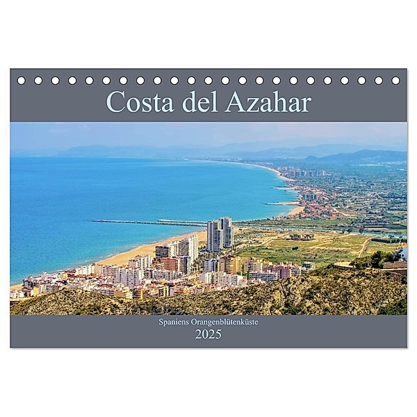 Costa del Azahar - Spaniens Orangenblütenküste (Tischkalender 2025 DIN A5 quer), CALVENDO Monatskalender, Calvendo, LianeM