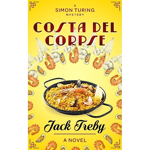 Costa del Corpse (Simon Turing, #3) / Simon Turing, Jack Treby