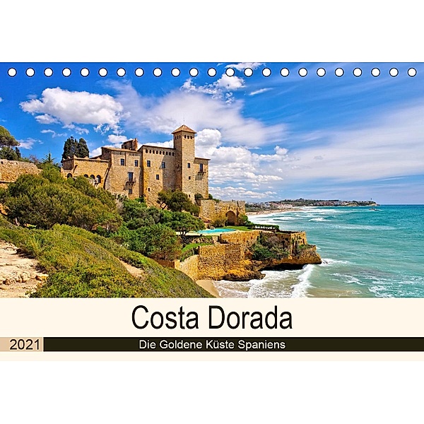 Costa Dorada - Die Goldene Küste Spaniens (Tischkalender 2021 DIN A5 quer), LianeM