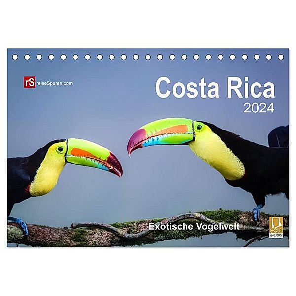Costa Rica 2024 Exotische Vogelwelt (Tischkalender 2024 DIN A5 quer), CALVENDO Monatskalender, Uwe Bergwitz