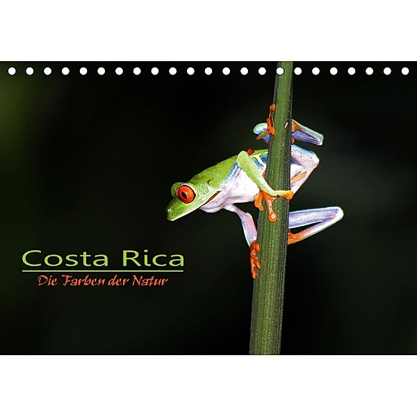 Costa Rica - Die Farben der Natur (Tischkalender 2020 DIN A5 quer), Dirk Stamm