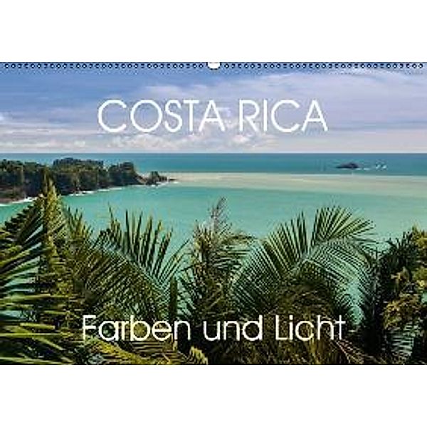 COSTA RICA Farben und Licht (Wandkalender 2016 DIN A2 quer), Thomas Gerber