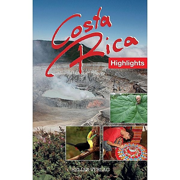 Costa Rica Highlights, Klaus Heller, Gabriele Heller