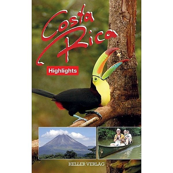Costa Rica Highlights, Klaus Heller, Gabriele Heller