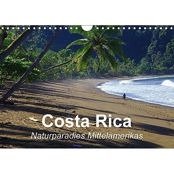 Costa Rica - Naturparadies Mittelamerikas (Wandkalender 2017 DIN A4 quer), Werner Altner