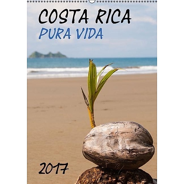 Costa Rica - Pura Vida (Wandkalender 2017 DIN A2 hoch), Margarete Bomhoff