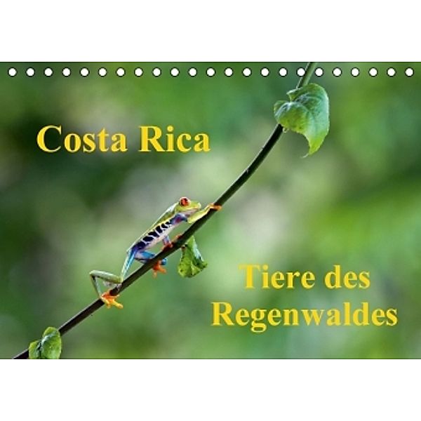 Costa Rica - Tiere des Regenwaldes (Tischkalender 2015 DIN A5 quer), Andreas Kretschmar