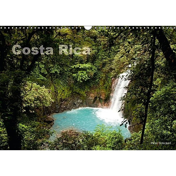 Costa Rica (Wandkalender 2014 DIN A3 quer), Peter Schickert