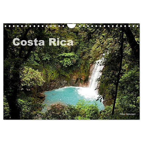 Costa Rica (Wandkalender 2024 DIN A4 quer), CALVENDO Monatskalender, Peter Schickert