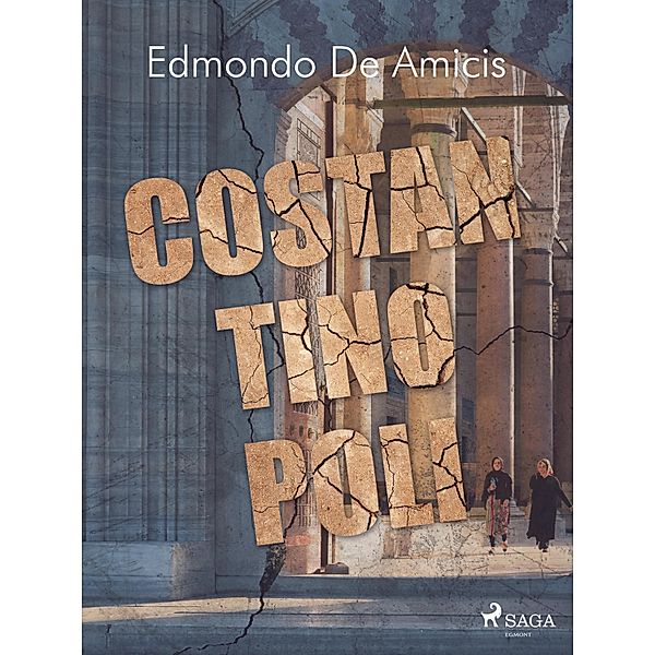 Costantinopoli, Edmondo De Amicis
