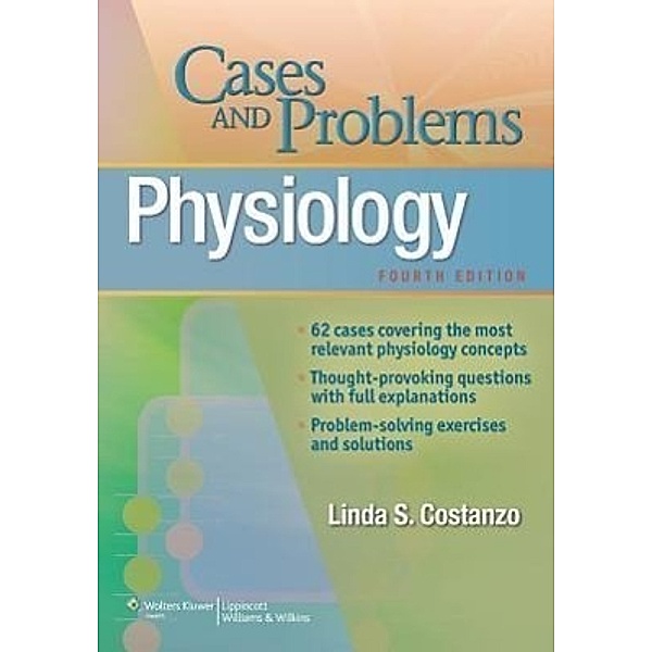 Costanzo, L: Physiology Cases and Problems, Linda S. Costanzo