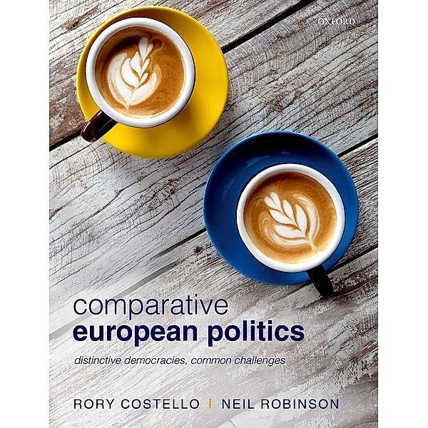 Costello, R: Comparative European Politics, Rory Costello, Neil Robinson