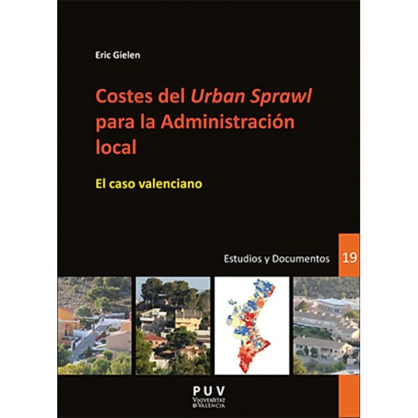 Costes del 'Urban Sprawl' para la Administración local / Desarrollo Territorial. Bd.19, Eric Gielen