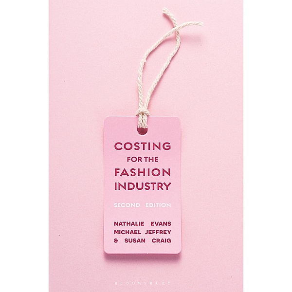 Costing for the Fashion Industry, Nathalie Evans, Michael Jeffrey, Susan Craig