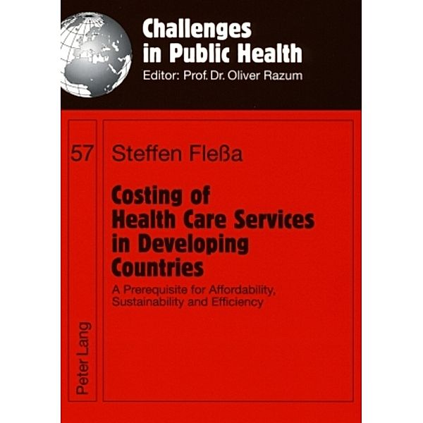 Costing of Health Care Services in Developing Countries, Steffen Fleßa