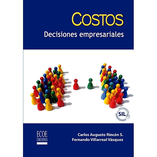 Costos, decisiones empresariales, Carlos Rincón