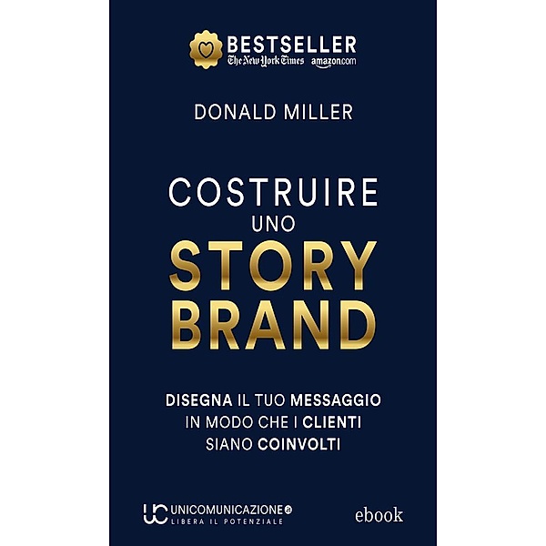 Costruire uno storybrand, Donald Miller