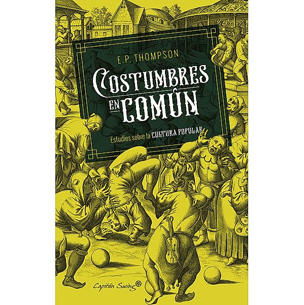 Costumbres en común / ENSAYO, Edward Palmer Thompson