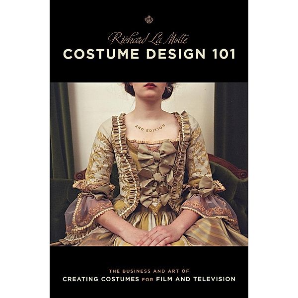 Costume Design 101 - 2nd edition, Richard Lamotte