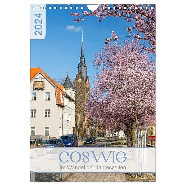 Coswig - Im Wandel der Jahreszeiten (Wandkalender 2024 DIN A4 hoch), CALVENDO Monatskalender, Gabriele Hanke