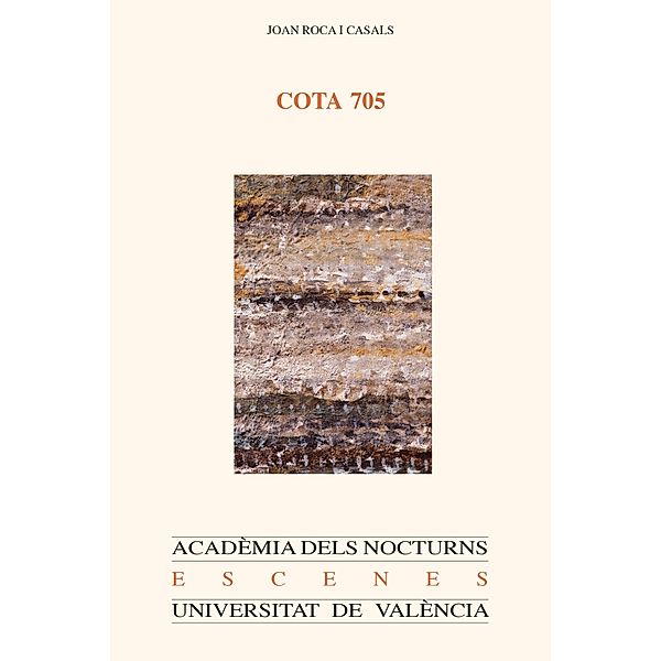 Cota 705 / ACADÈMIA DELS NOCTURNS Bd.40, Joan Roca i Casals