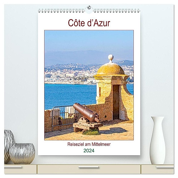 Côte d'Azur - Reiseziel am Mittelmeer (hochwertiger Premium Wandkalender 2024 DIN A2 hoch), Kunstdruck in Hochglanz, Nina Schwarze