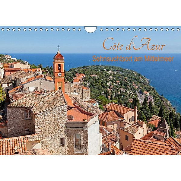 Côte d'Azur - Sehnsuchtsort am Mittelmeer (Wandkalender 2022 DIN A4 quer), Siegfried Kuttig