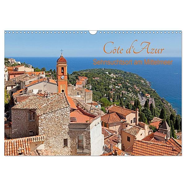 Côte d'Azur - Sehnsuchtsort am Mittelmeer (Wandkalender 2024 DIN A3 quer), CALVENDO Monatskalender, Siegfried Kuttig