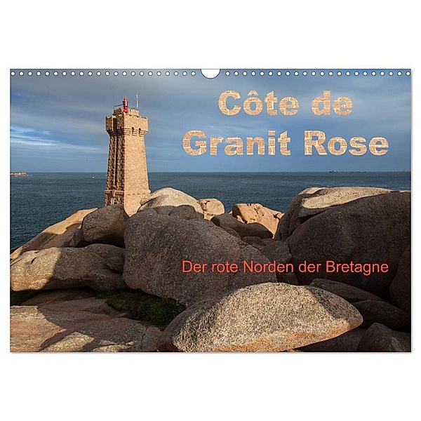 Côte de Granit Rose - Der rote Norden der Bretagne (Wandkalender 2024 DIN A3 quer), CALVENDO Monatskalender, Etienne Benoît