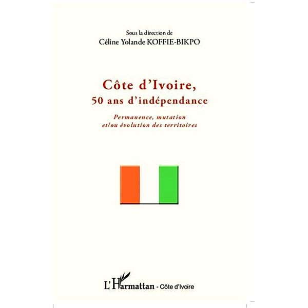 Cote d'Ivoire, 50 ans d'independance / Hors-collection, Celine Yolande Koffie-Bikpo