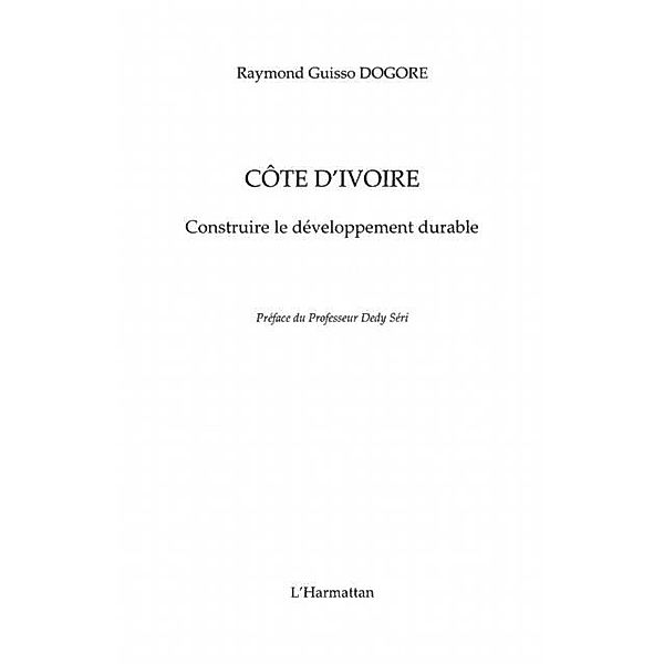 Cote d'ivoire  construire le developpeme / Hors-collection, Dogore Raymond Guisso