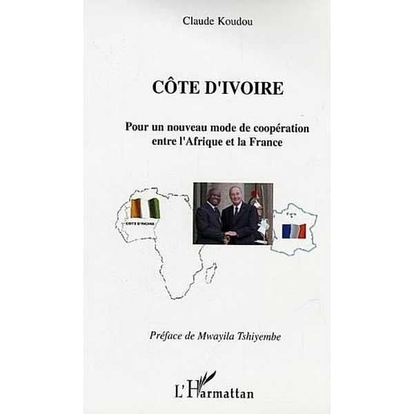 Cote d'Ivoire Pour un nouveau mode de cooperation entre l'Af / Hors-collection, Koudou Claude