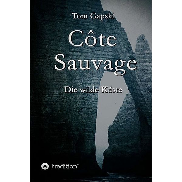Côte Sauvage, Tom Gapski