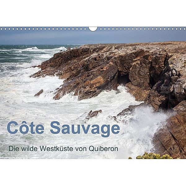 Côte Sauvage - Die wilde Westküste von Quiberon (Wandkalender 2023 DIN A3 quer), Etienne Benoît